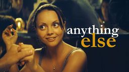 Anything Else, la vie et tout le reste