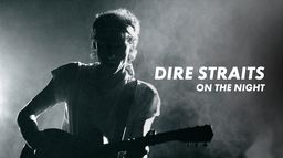 Dire Straits : On the Night