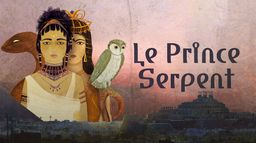 Le prince serpent