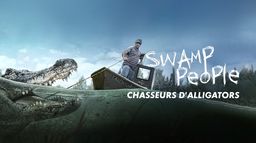 Swamp People : Chasseurs de croco