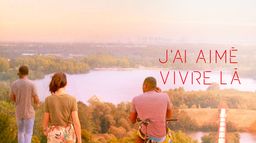J'ai aimé vivre là