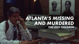 Atlanta's Missing and Murdered : The Lost Children