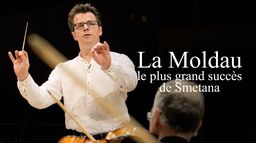 La Moldau : le plus grand succès de Smetana