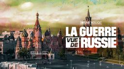 La guerre vue de Russie