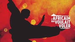 L'Africain qui voulait voler