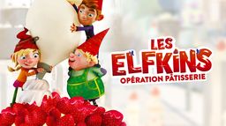 Les Elfkins : Opération pâtisserie