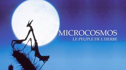 Microcosmos, le peuple de l'herbe
