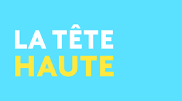 La tête haute