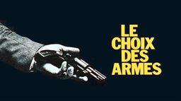 Le choix des armes