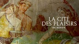 La cité des plaisirs de Néron