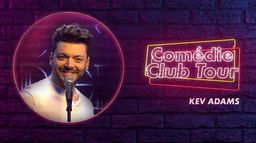 Comédie Club Tour : Kev Adams