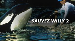 Sauvez Willy 2