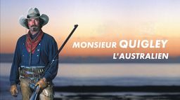 Monsieur Quigley, l'Australien