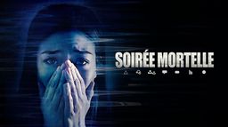 Soirée mortelle