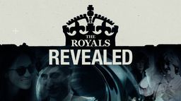 The Royals Revealed