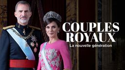 Couples royaux : la nouvelle génération