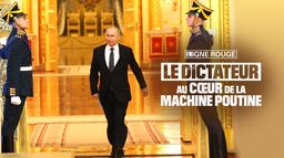 Le dictateur : au coeur de la machine Poutine