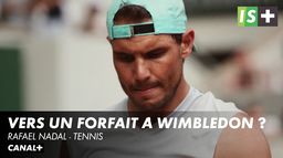 Nadal vers un forfait à Wimbledon ? Tennis Rafael Nadal