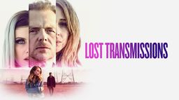Lost Transmissions
