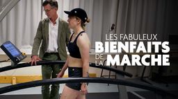 Les fabuleux bienfaits de la marche