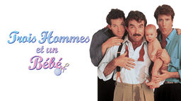 Trois hommes et un bébé