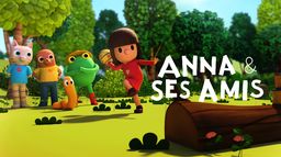 Anna et ses amis