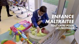 Enfance maltraitée : tout faire pour les protéger