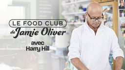 Le Food Club de Jamie Oliver avec Harry Hill