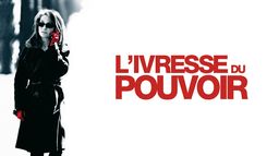 L'ivresse du pouvoir