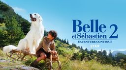 Belle et Sébastien, l'aventure continue