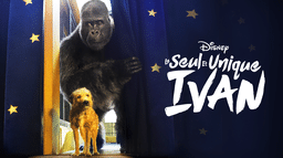 Le Seul et Unique Ivan