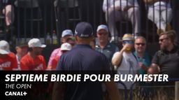 Septième birdie pour Dean Burmester - The Open 3e tour