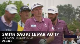 Smith sauve le par au 17 - The Open 4e tour