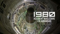 1980, accident nucléaire en Arkansas