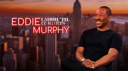 Eddie Murphy: Laugh 'til It Hurts