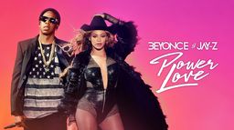 Beyonce & Jay-Z: Power Love