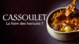 Cassoulet : la faim des haricots ?