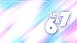 Le 6 à 7