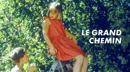 Le grand chemin