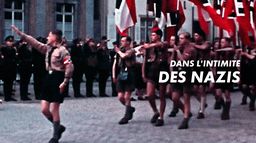 Dans l'intimité des nazis