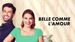 Belle comme l'amour