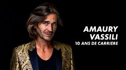 Amaury Vassili: 10 ans de carrière