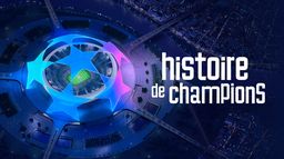 Histoire de Champions