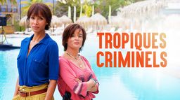 Tropiques criminels