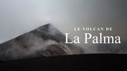 Le volcan de La Palma : la vie après l'éruption