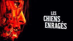 Les chiens enragés