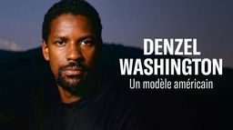 Denzel Washington, un modèle américain