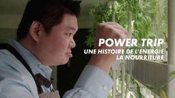 Power Trip : Une Histoire de l'énergie