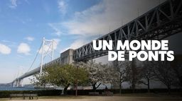 Un monde de ponts