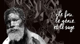 Le fou, le génie et le sage